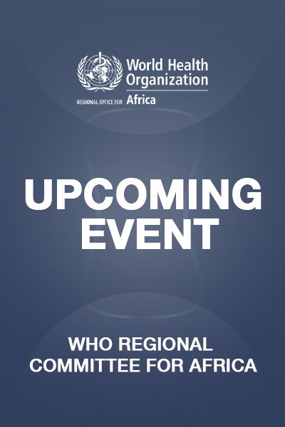 Upcoming Event WHO Regional Committee 400x600px 1 | WHO Regional Committee for Africa